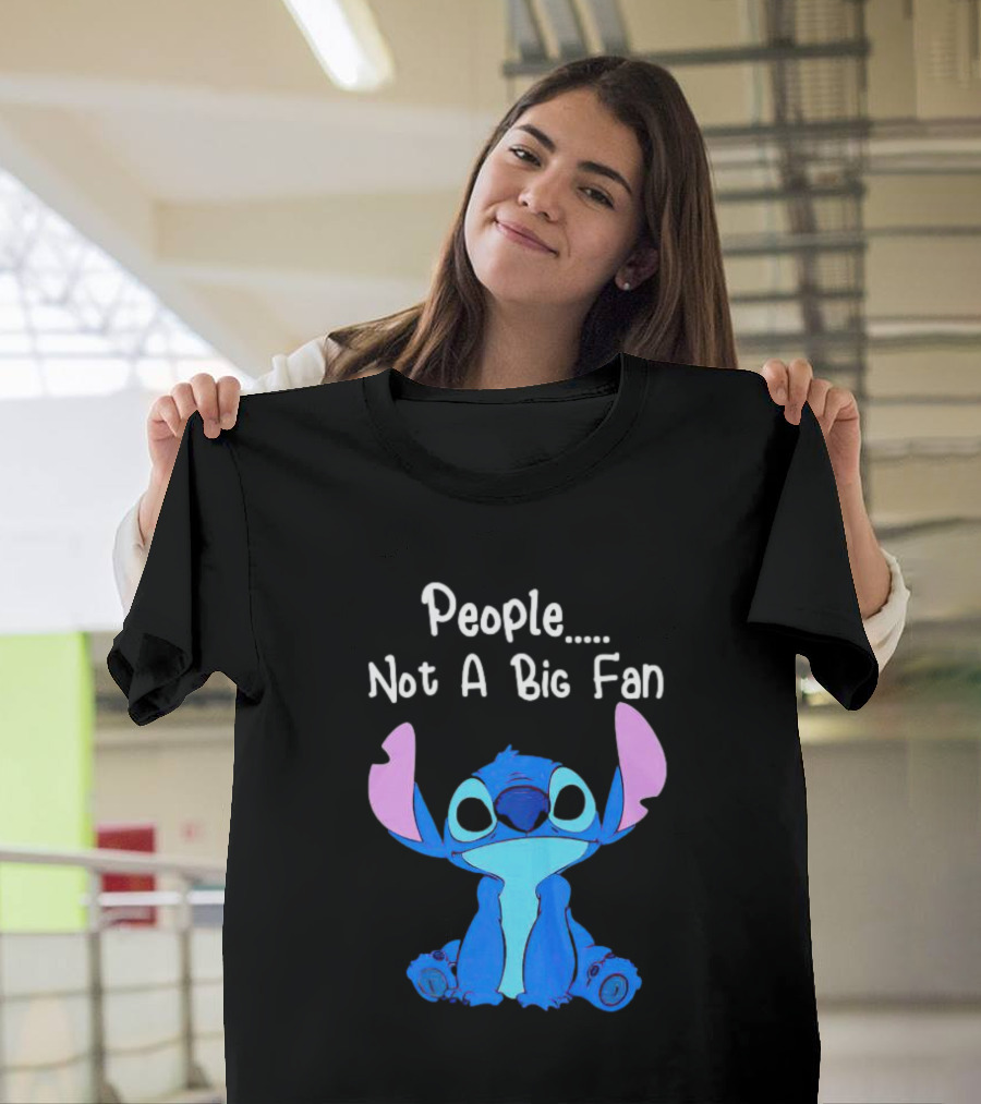 Stitch People Not A Big Fan Lilo and Stitch Character Humor T-Shirt