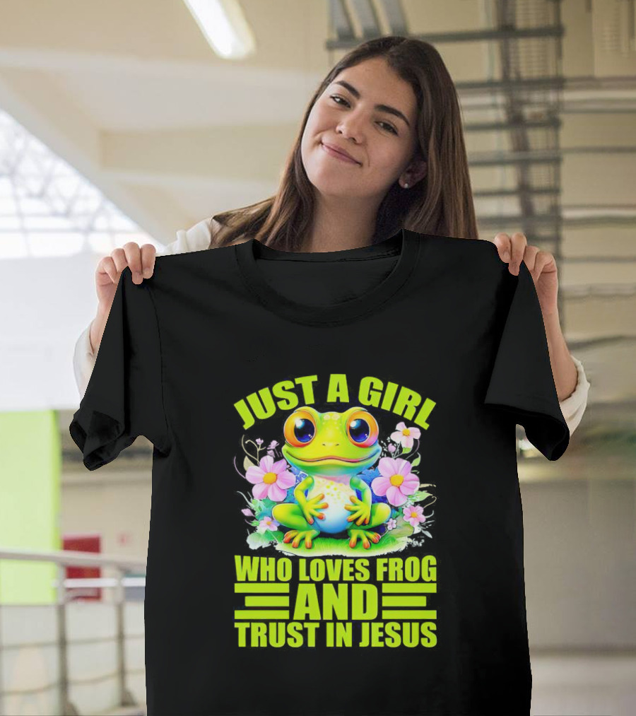 Just a Girl Who Loves Frog and Trust in Jesus with Flowers T-Shirt