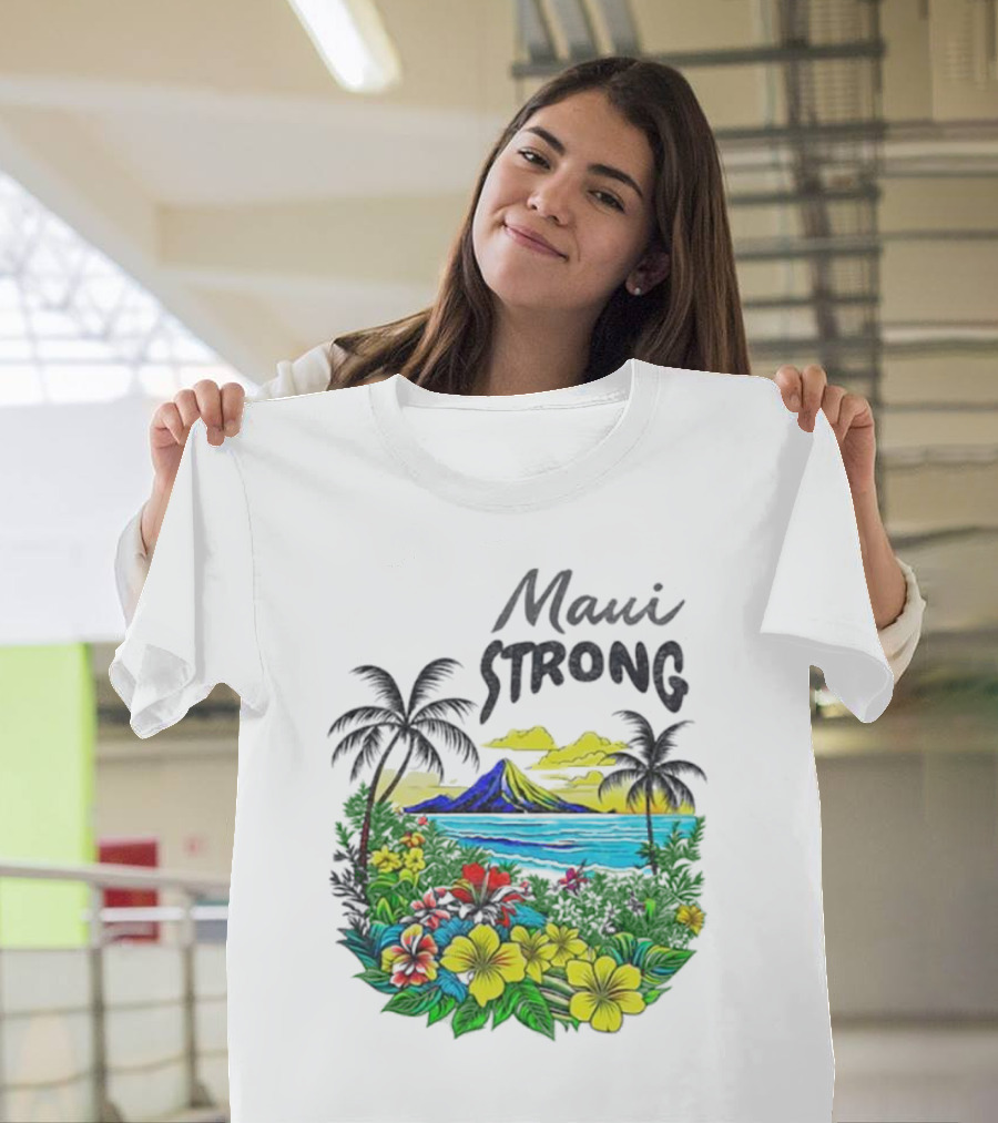 Maui Strong Fundraiser Helping Maui Fire Relief Efforts Vibrant Hawaiian Island Scene T-Shirt