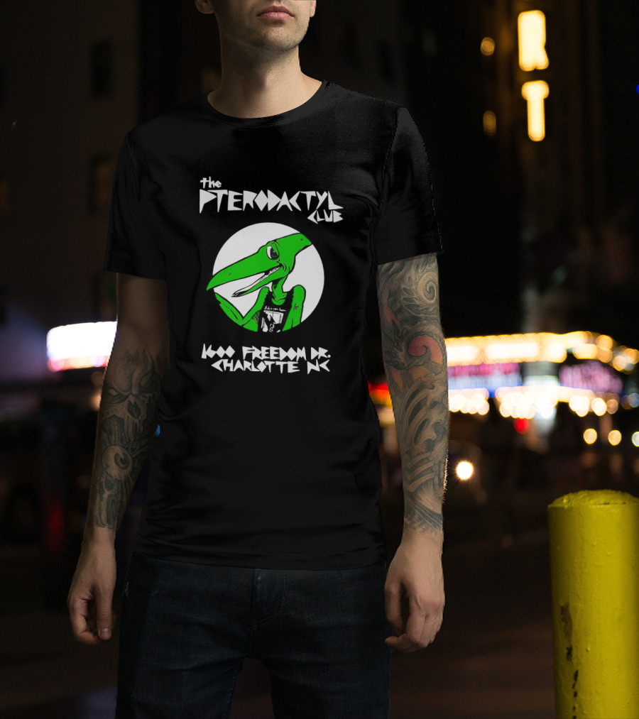 The Pterodactyl Club 1000 Freedom Dr Charlotte NC T-Shirt