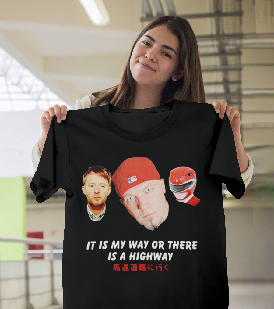 It Is My Way or There Is a Highway 高速道路に行く T-Shirt