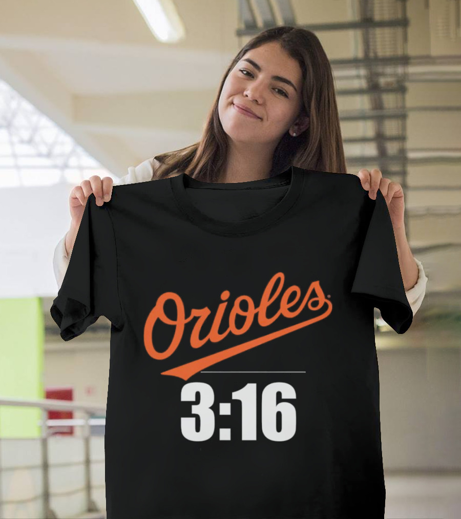 Orioles 3:16 Stone Cold Steve Austin Baltimore Orioles T-Shirt