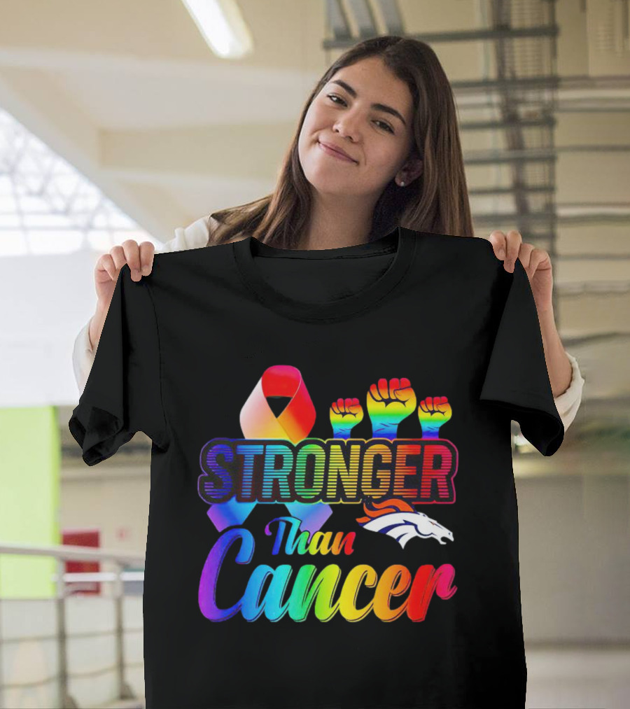 Denver Broncos Stronger Than Cancer Rainbow Ribbon Fists T-Shirt