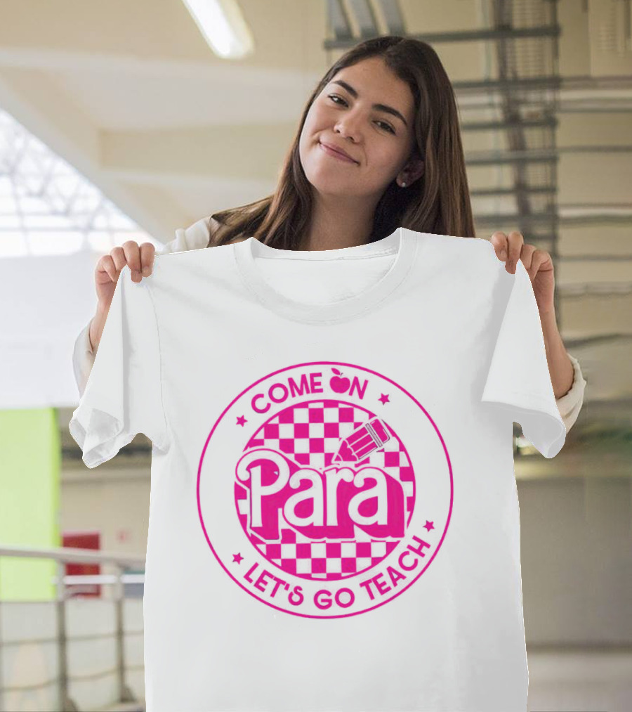 Come On Para Let's Go Teach Checkered Pencil Apple T-Shirt