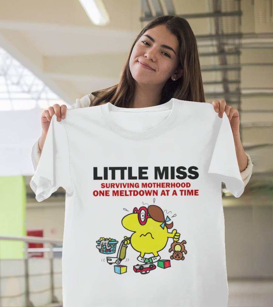 Little Miss Surviving Motherhood One Meltdown At A Time Colorful Character Chaos T-Shirt