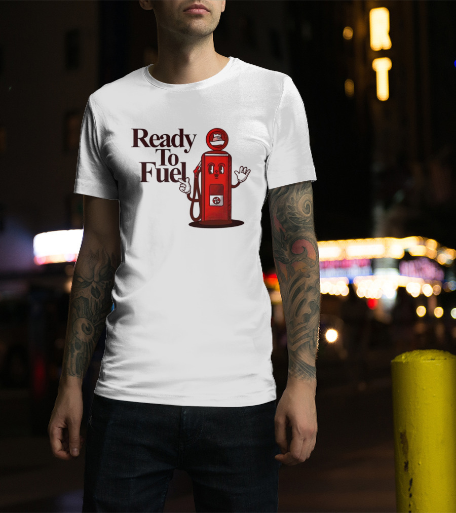 Ready To Fuel Cartoon Gas Pump T-Shirt