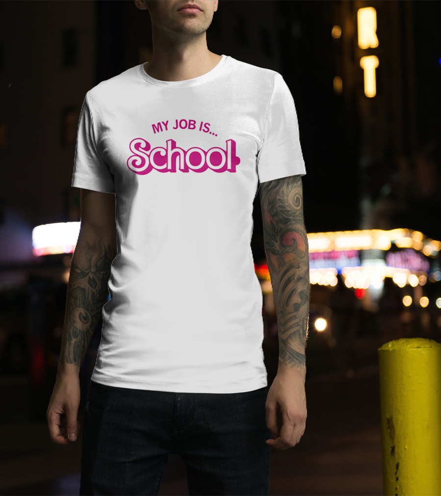 My Job Is School Barbie T-Shirt