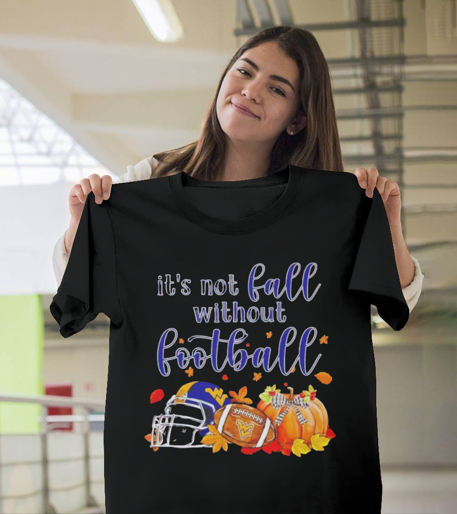 It's Not Fall Without Football West Virginia Autumn Helmet and Pumpkins T-Shirt