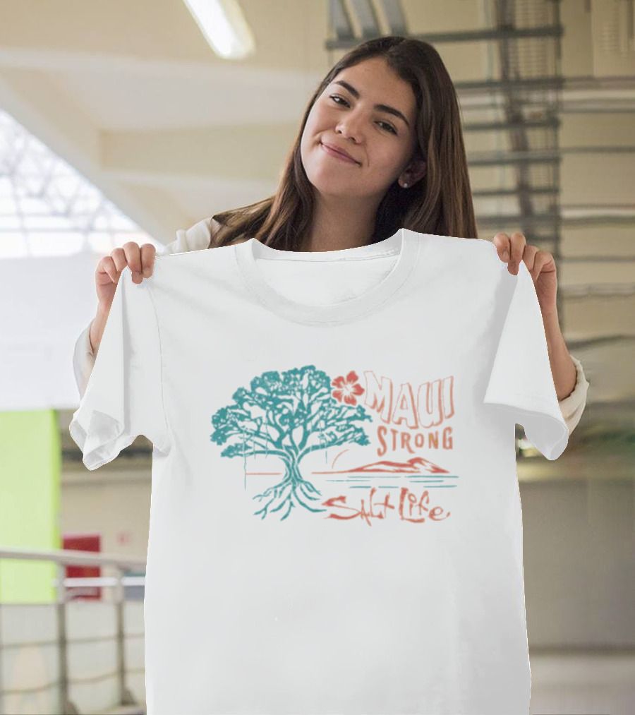 Maui Strong Salt Life Tree Island Strength T-Shirt