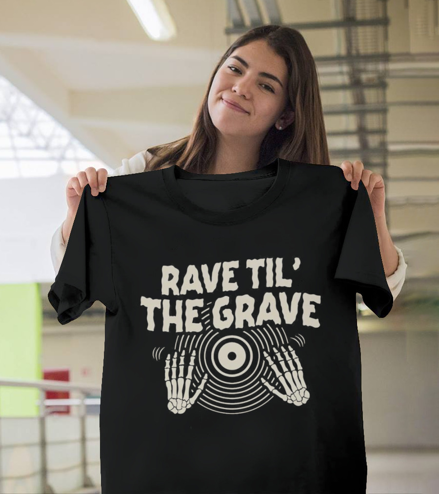 Rave Til' The Grave Skeleton Hands on Vinyl Record T-Shirt