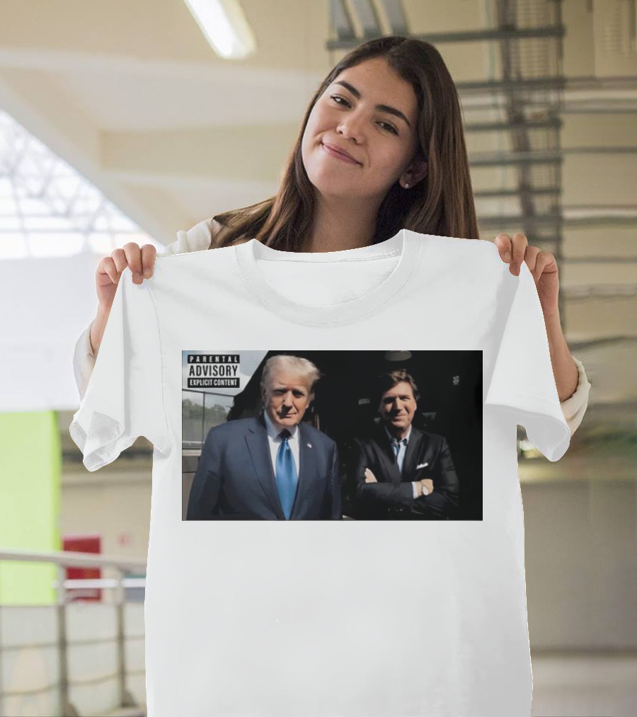 Parental Advisory Explicit Content Tucker Trump Interview T-Shirt