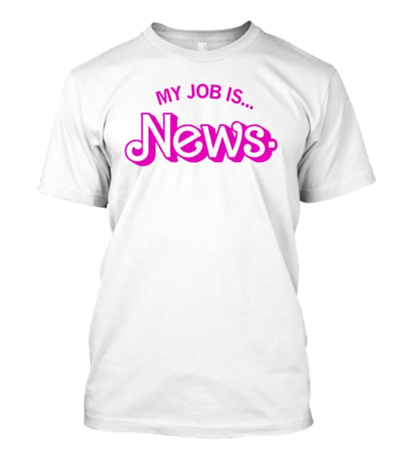 Barbie My Job Is News Bold Pink Retro Letters T-Shirt