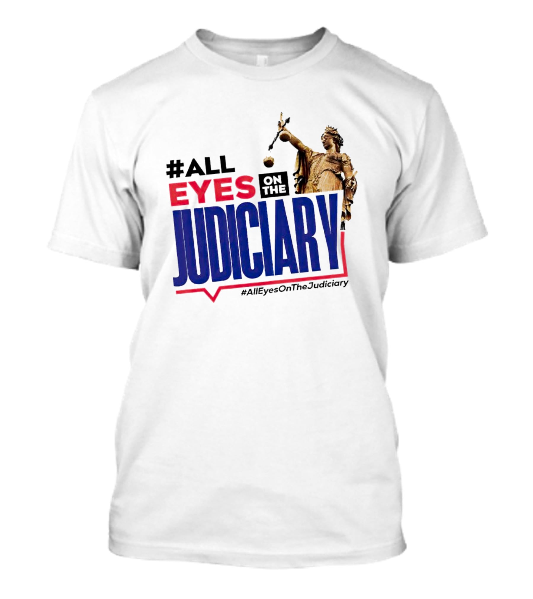 AllEyesOnTheJudiciary Statue Focus T-Shirt