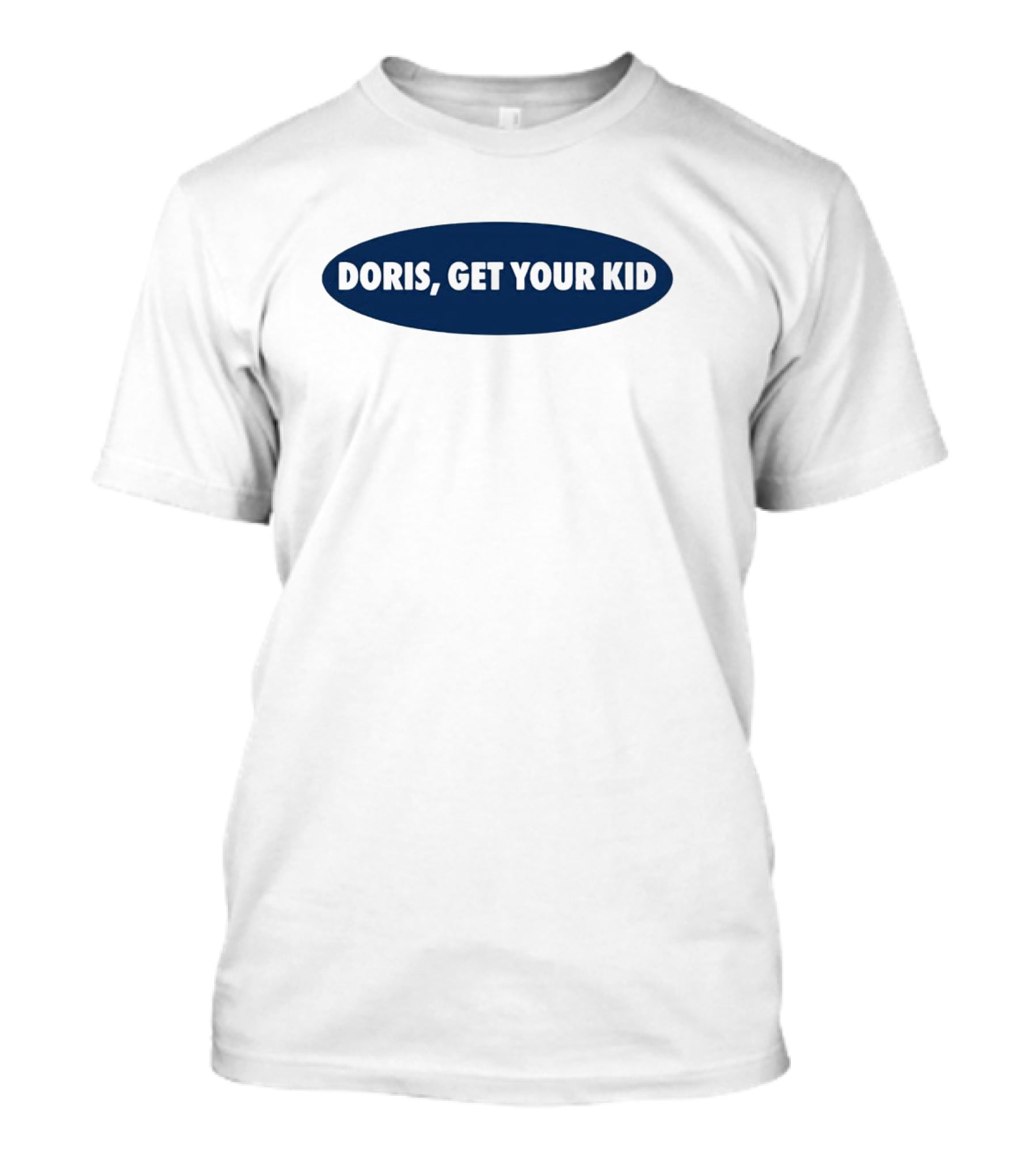 Doris Get Your Kid Retro Oval T-Shirt