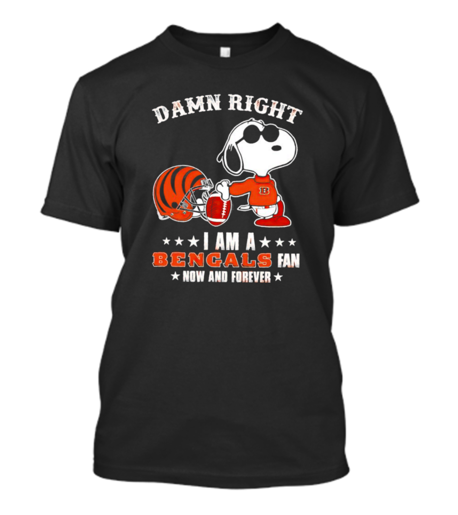 Damn Right I Am A Bengals Fan Now And Forever Snoopy Football Bengals T-Shirt