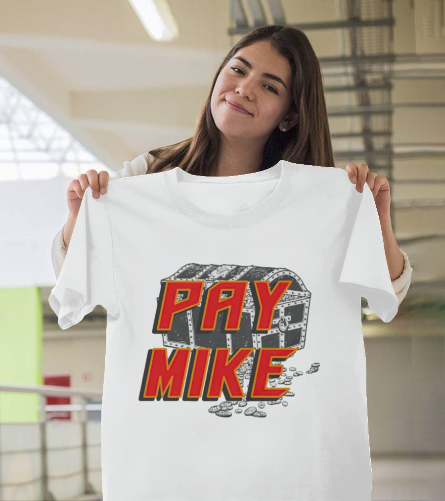 Tampa Bay Buccaneers Pay Mike Treasure Chest T-Shirt