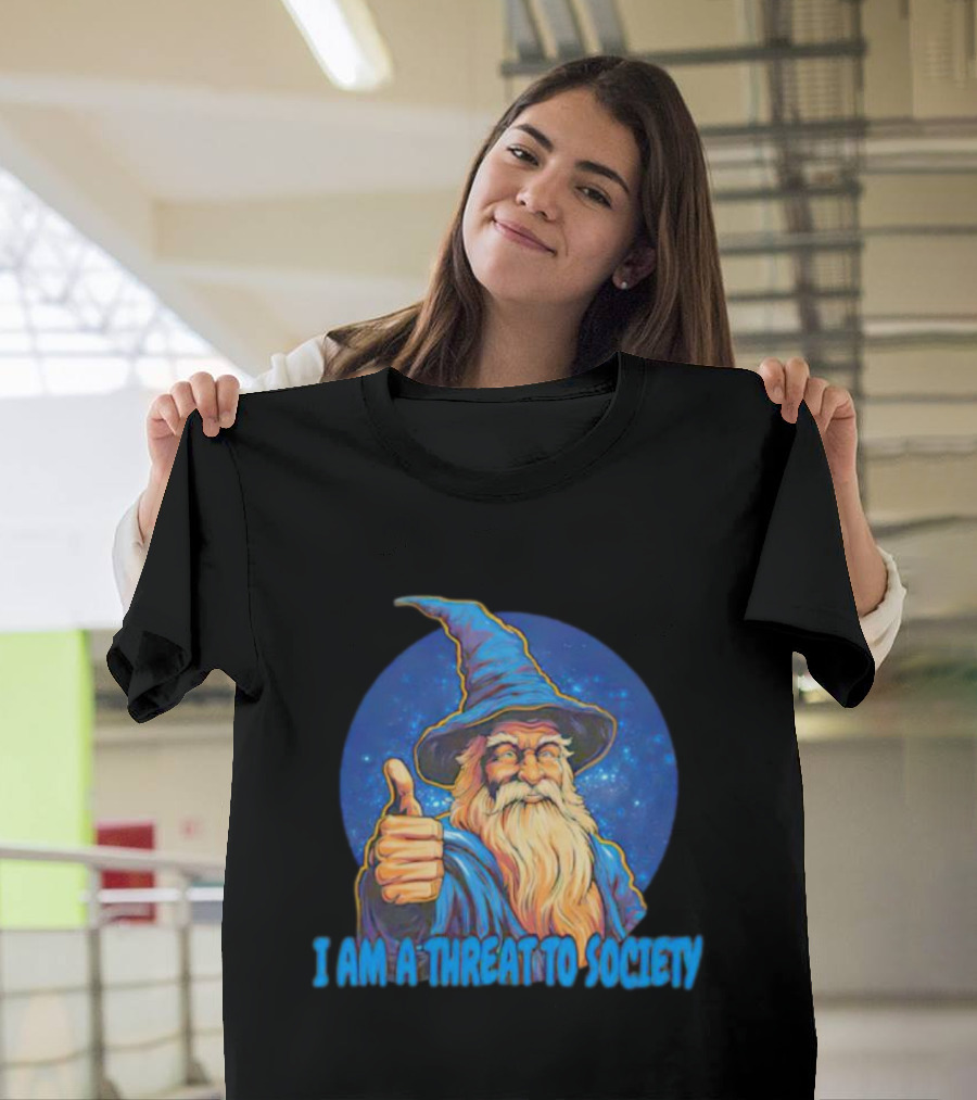 Wizard Thumbs Up I Am a Threat to Society T-Shirt