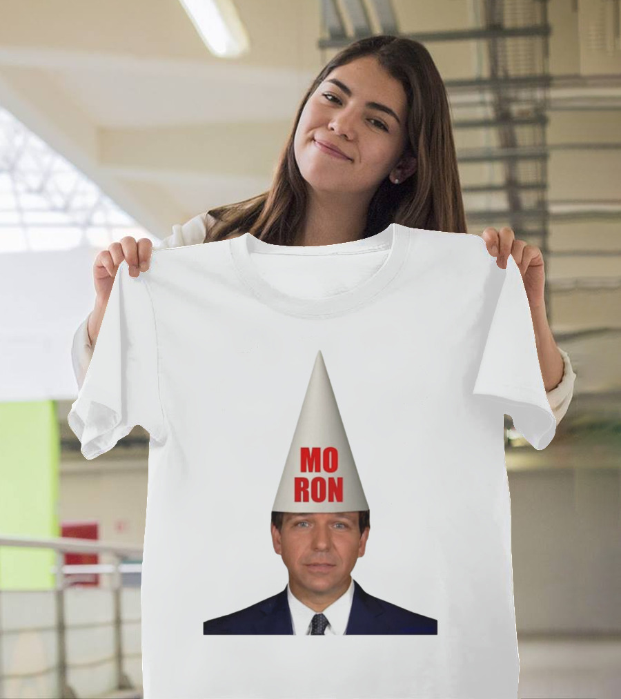 Mo Ron Anti Ron Desantis Meme Dunce Cap T-Shirt