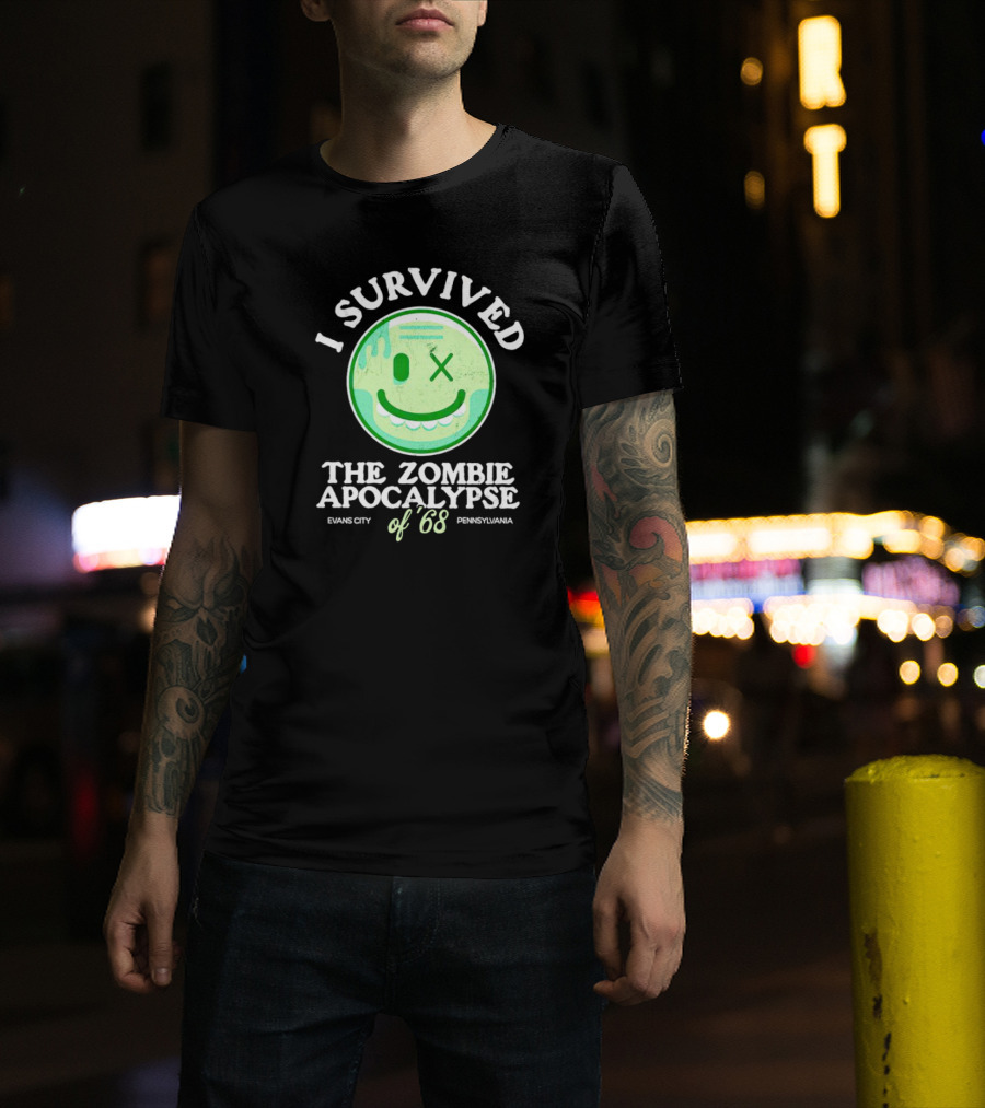 I Survived The Zombie Apocalypse Of '68 Evans City Pennsylvania T-Shirt