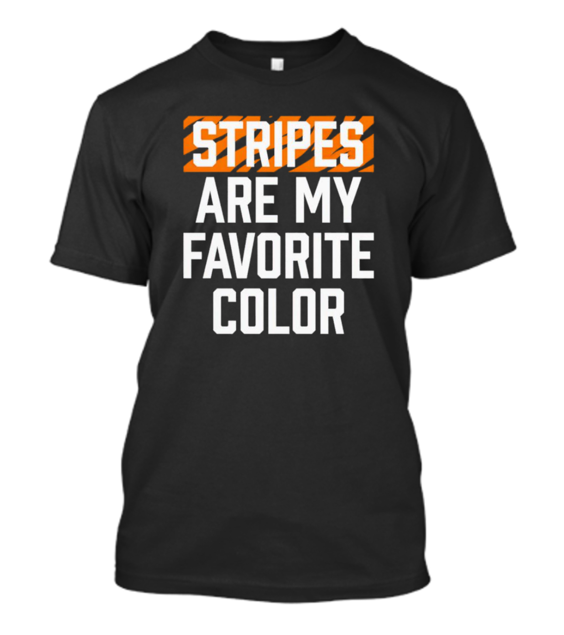 Stripes Are My Favorite Color Bengals T-Shirt