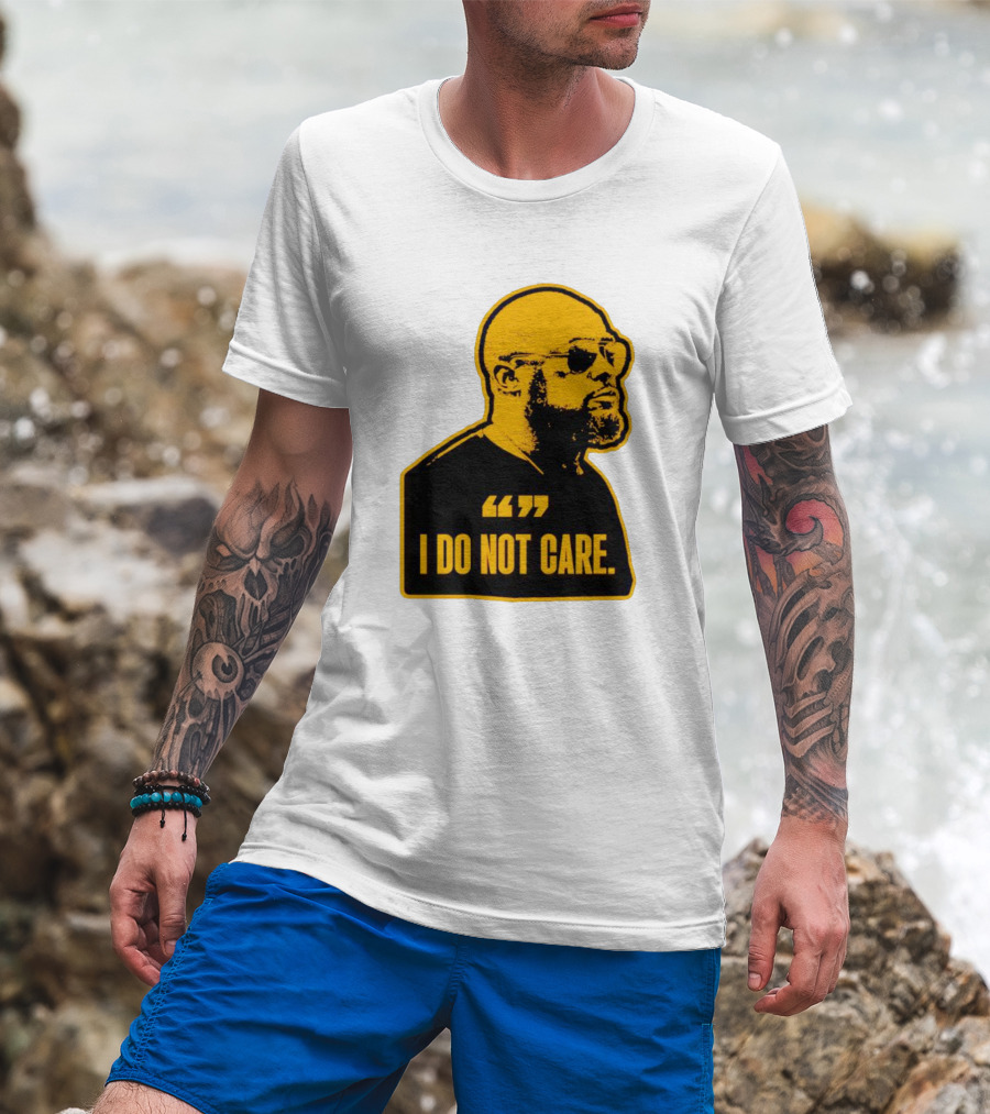 Steelers Mike Tomlin I Do Not Care T-Shirt