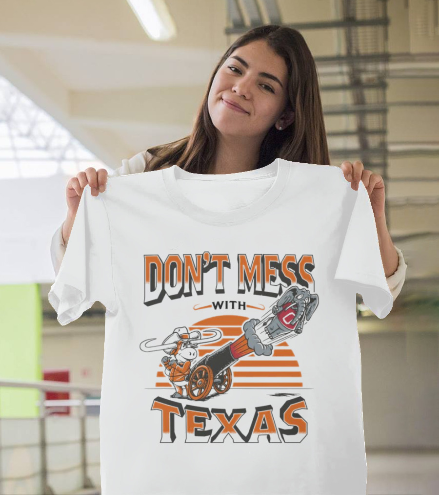 Texas Longhorns Cannon Blasting Don't Mess With Texas T-Shirt