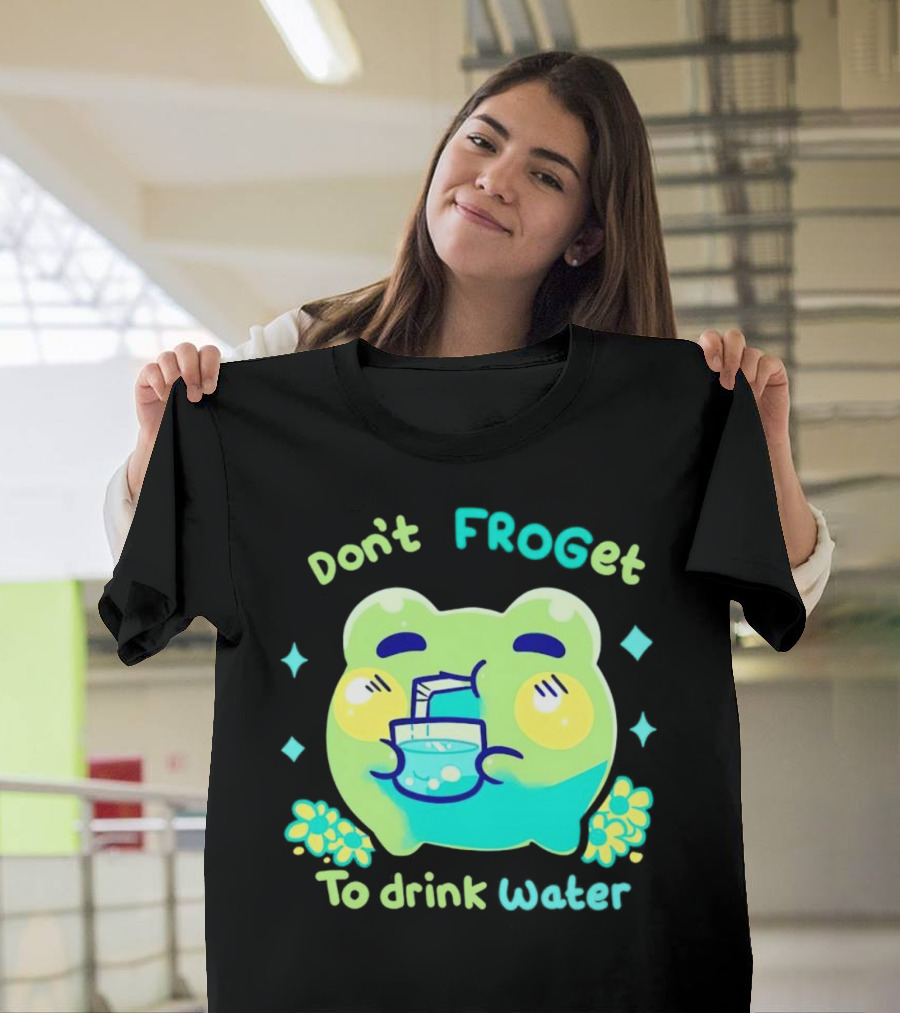 Don't FROGet To Drink Water Frog T-Shirt