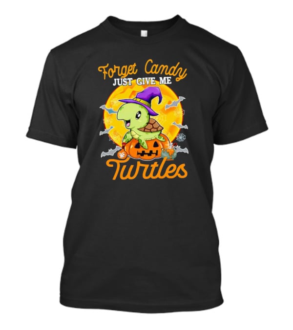 Forget Candy Just Give Me Turtles Halloween Pumpkin Witch Hat Bats Moon T-Shirt