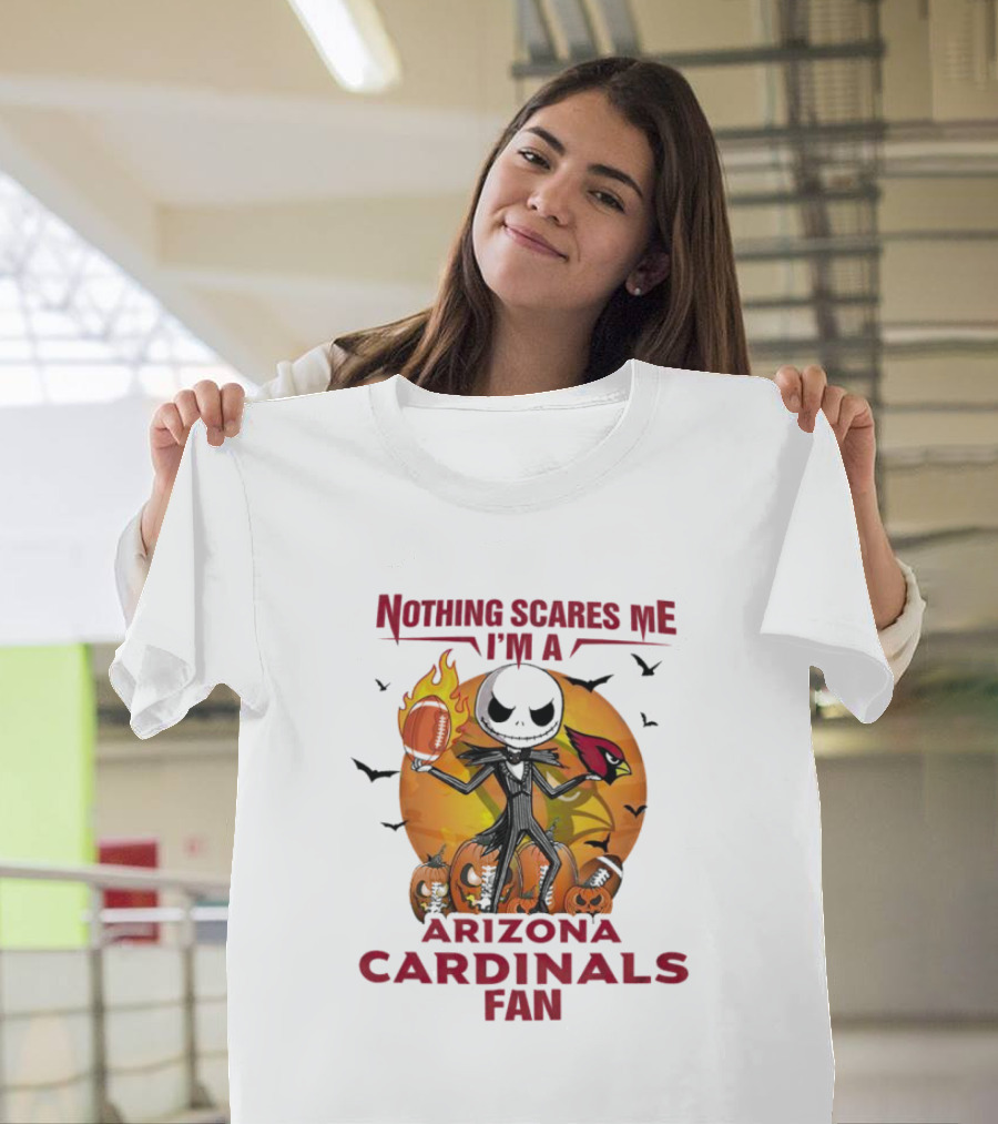 Nothing Scares Me I'm a Arizona Cardinals Fan Jack Skellington Halloween T-Shirt
