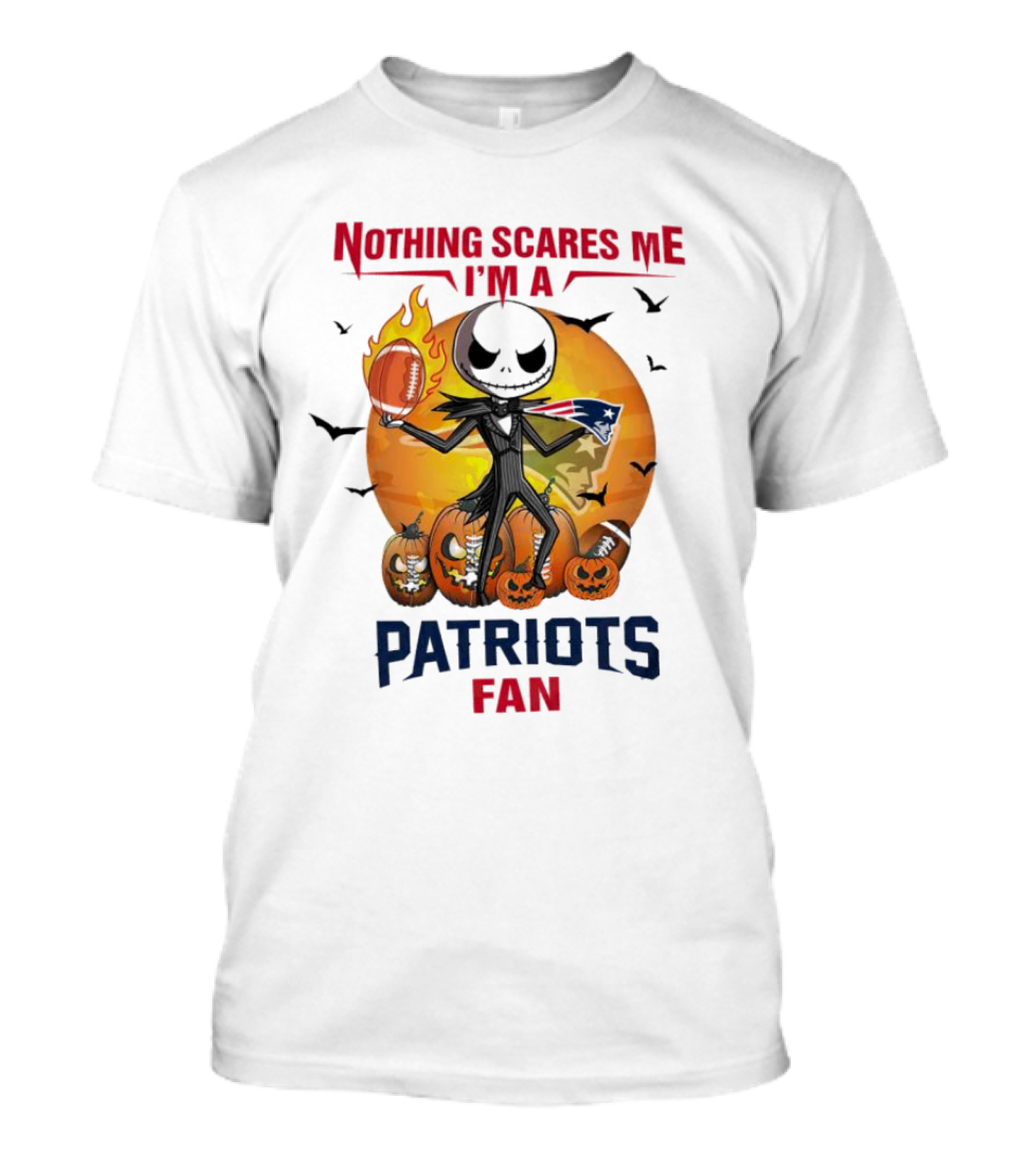 Nothing Scares Me I'm A Patriots Fan Jack Skellington Halloween Football T-Shirt