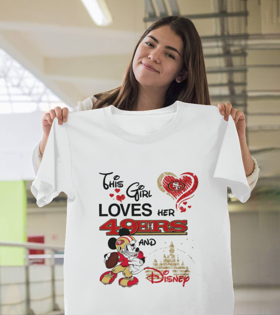 This Girl Loves Her 49ers And Disney Mickey Mouse Football Magic T-Shirt