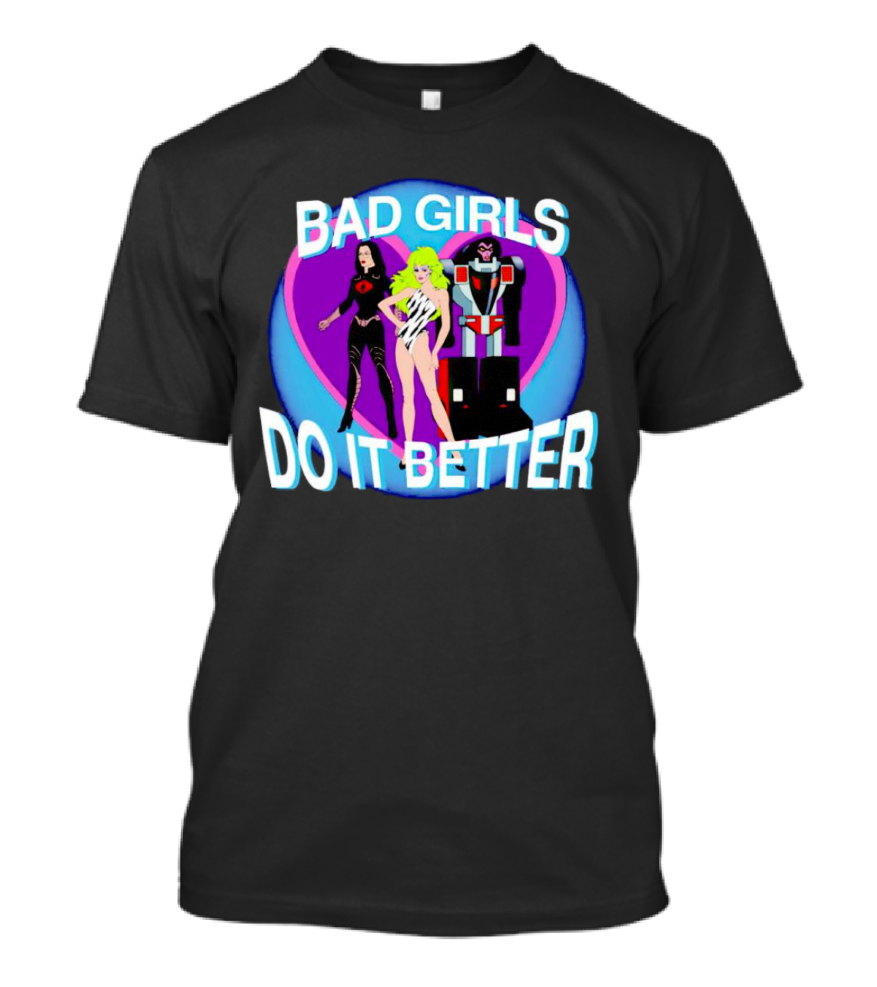 Bad Girls Do It Better Cobra Baroness Jem Optimus Prime T-Shirt