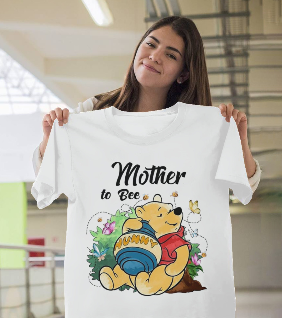 Mother to Bee Hunny Winnie the Pooh T-Shirt
