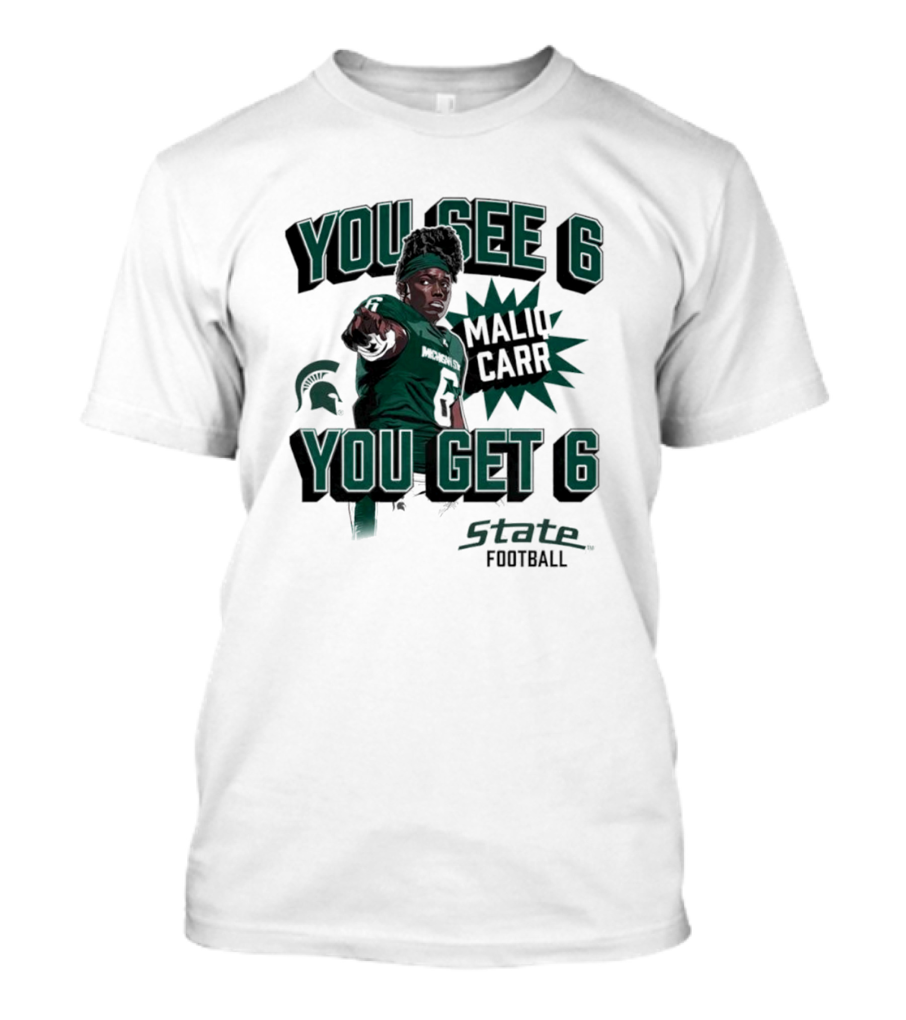 Maliq Carr You See 6 You Get 6 State Football T-Shirt