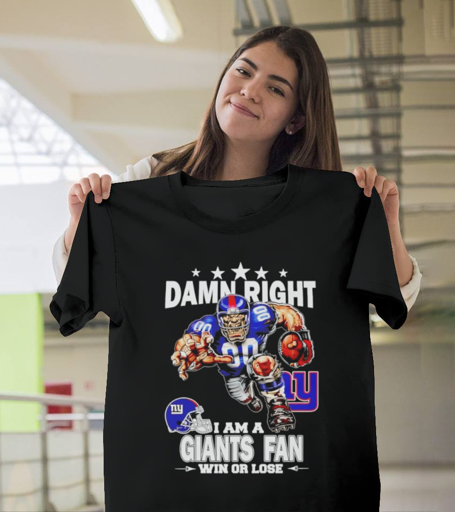 Damn Right I Am a Giants Fan Win or Lose Football Player Helmet NY T-Shirt