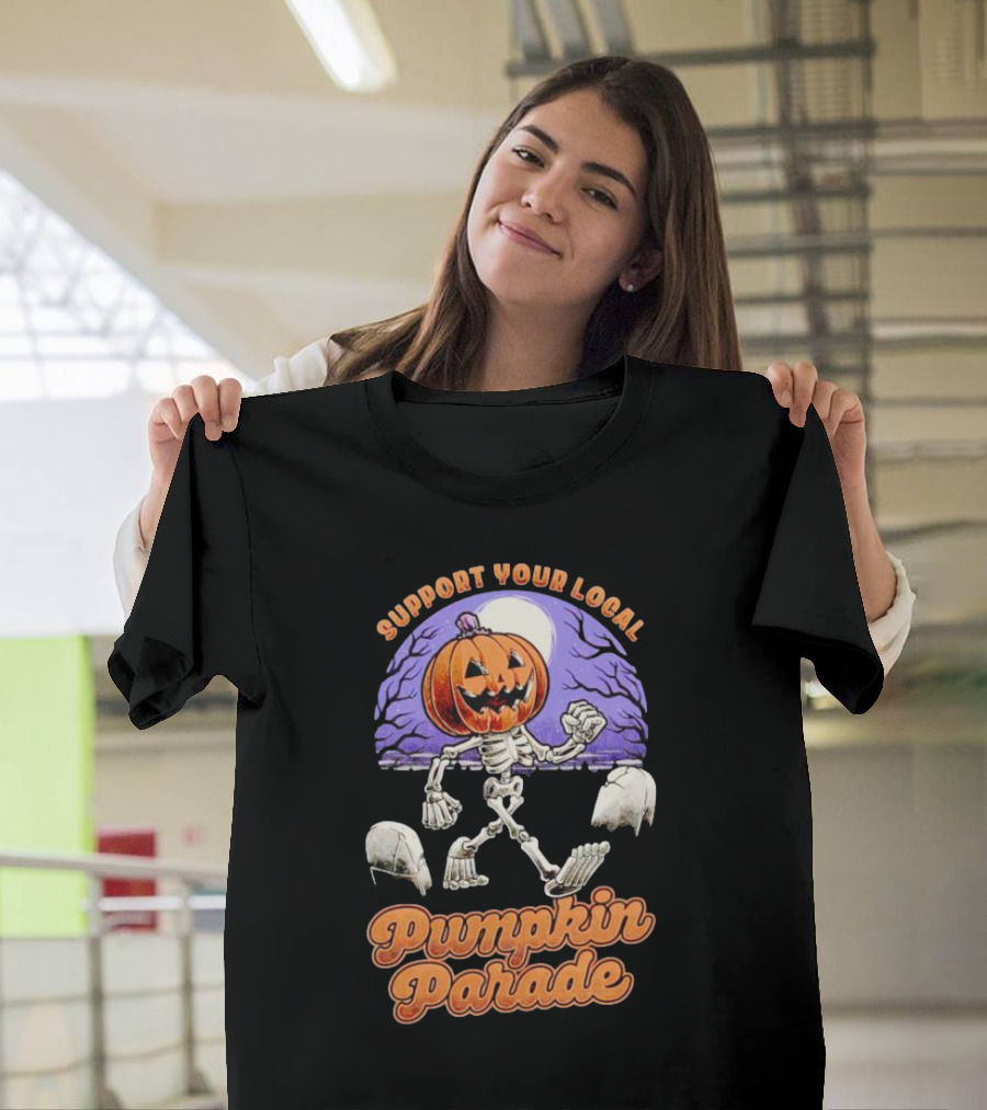 Support Your Local Pumpkin Parade T-Shirt