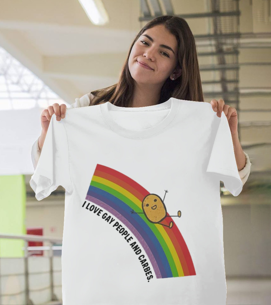 I Love Gay People And Carbes Rainbow Potato T-Shirt