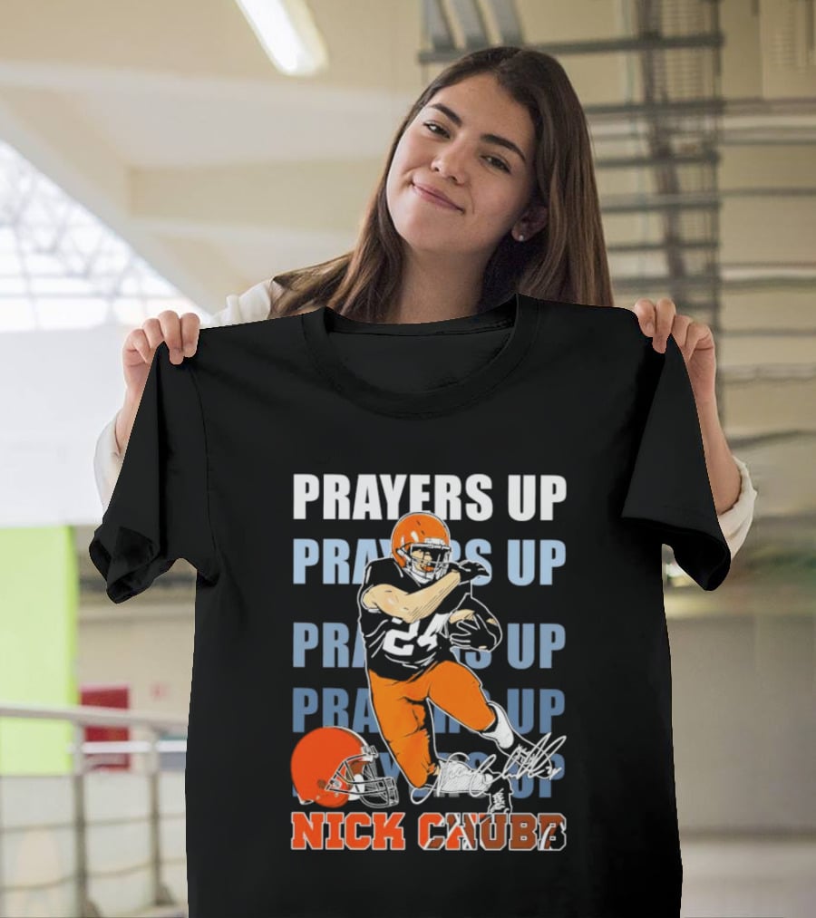 Prayers Up Nick Chubb Cleveland Browns 24 Signature Helmet T-Shirt