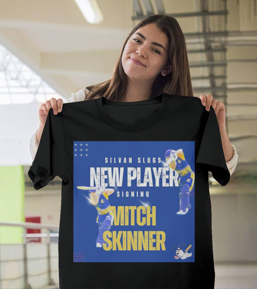 SILVAN SLUGS NEW PLAYER SIGNING MITCH SKINNER T-Shirt