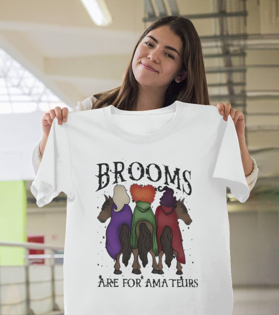 Hocus Pocus Brooms Are For Amateurs Halloween Witches On Horses T-Shirt