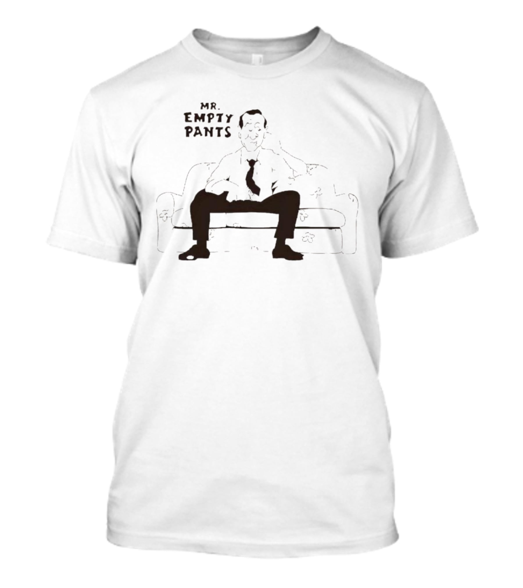 Mr Empty Pants Classic Humor Sitting Pose T-Shirt