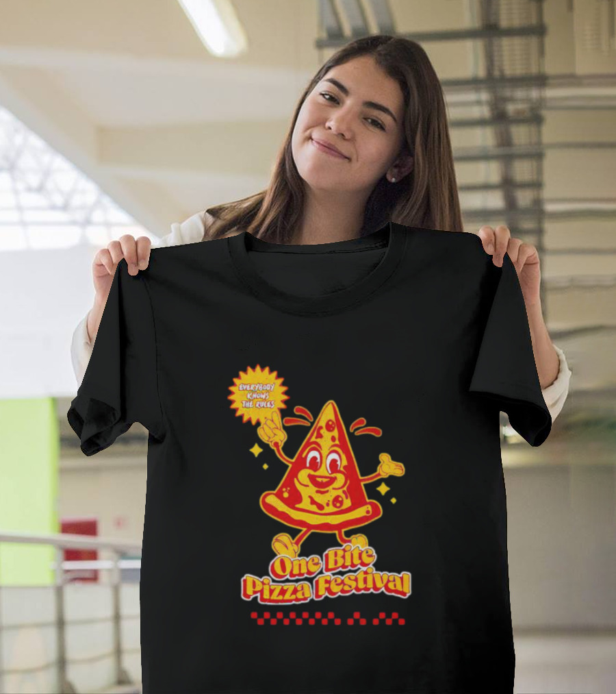 Everybody Knows the Rules One Bite Pizza Festival T-Shirt