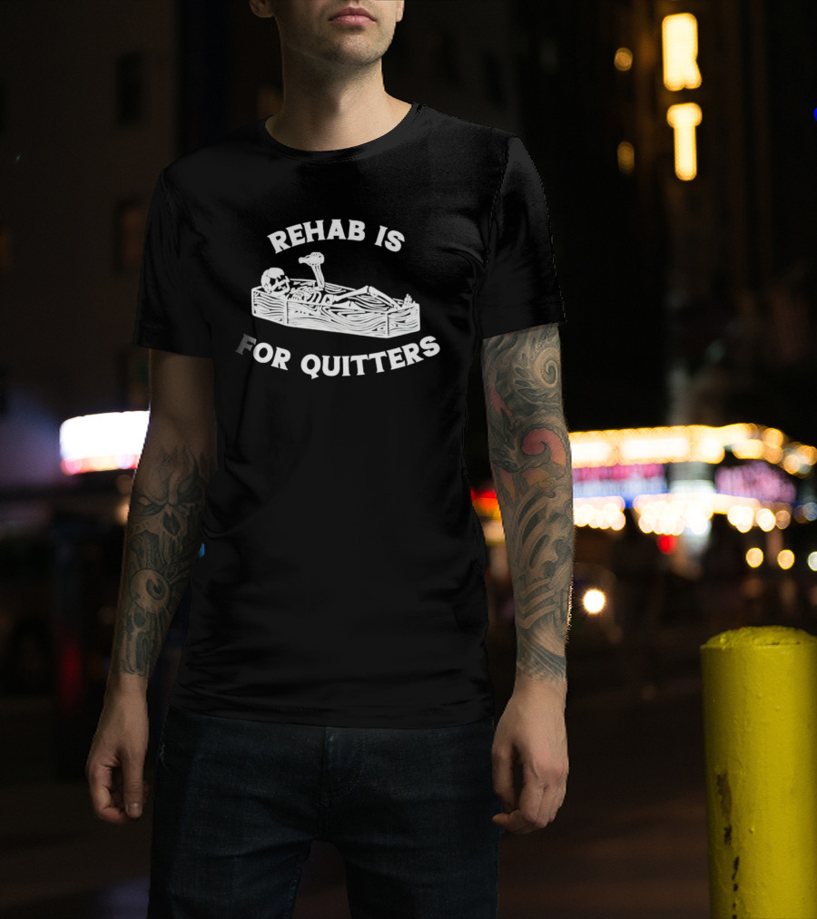 Skeleton Rehab Is For Quitters Coffin T-Shirt