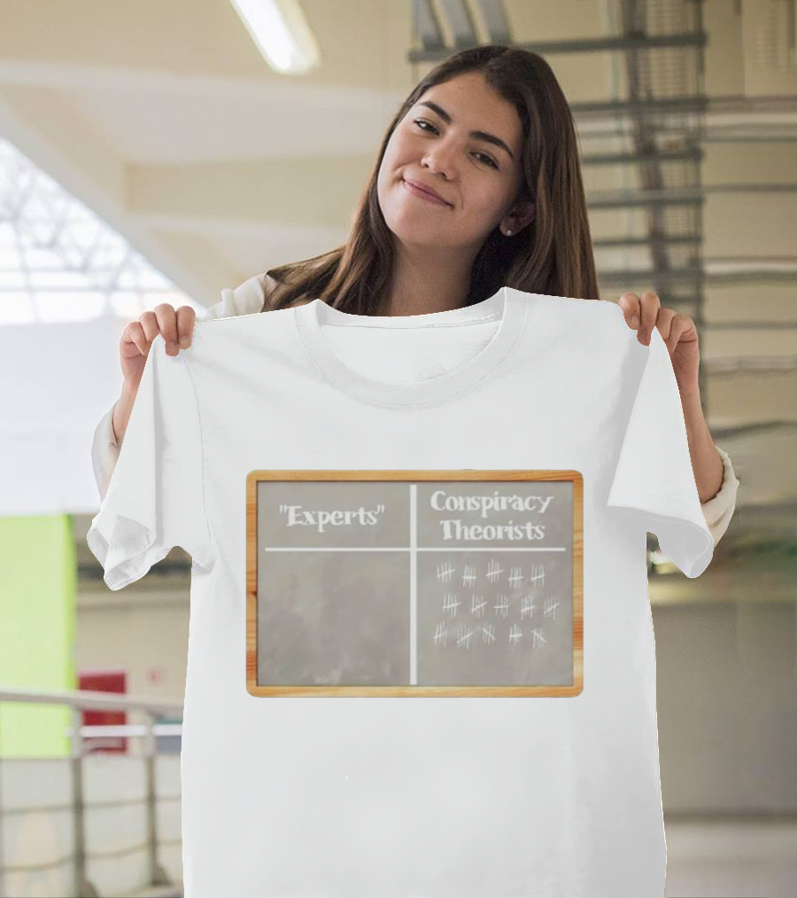 Experts vs Conspiracy Theorists Scoreboard with Chalk Marks T-Shirt