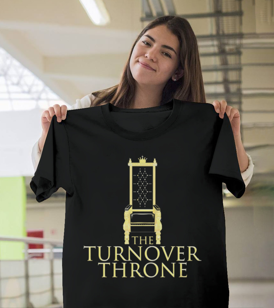 The Turnover Throne Golden Chair With Crown T-Shirt