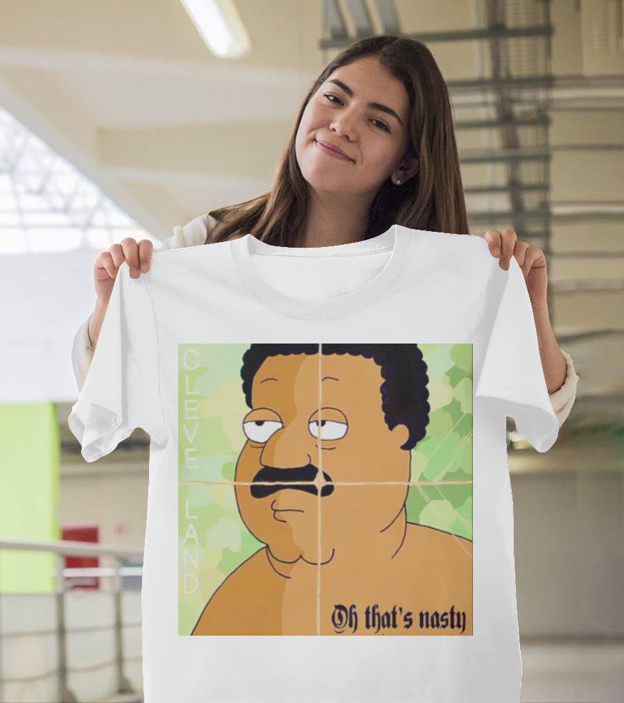 Cleveland Oh That's Nasty Family Guy Cartoon Meme T-Shirt