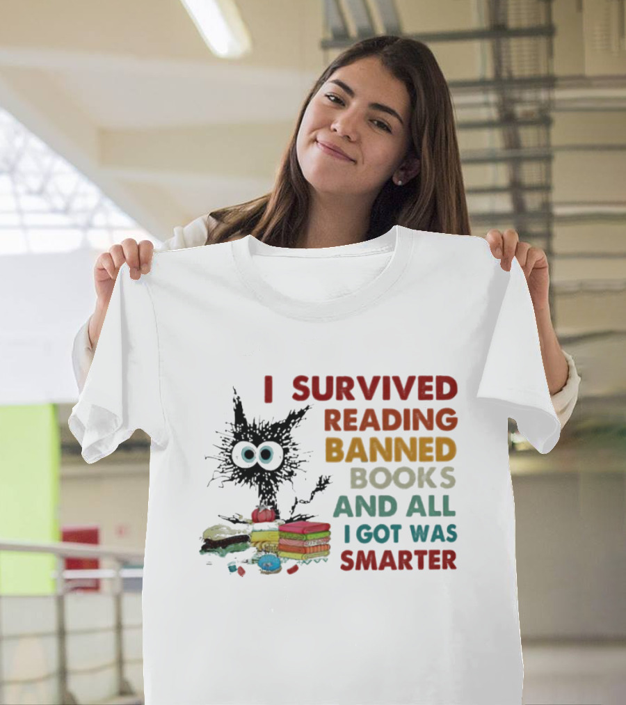 I Survived Reading Banned Books And All I Got Was Smarter Cat With Books T-Shirt