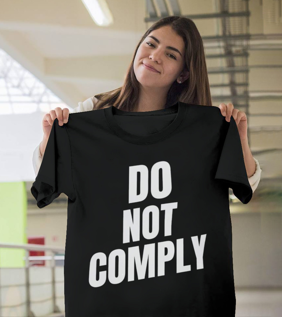 DO NOT COMPLY T-Shirt