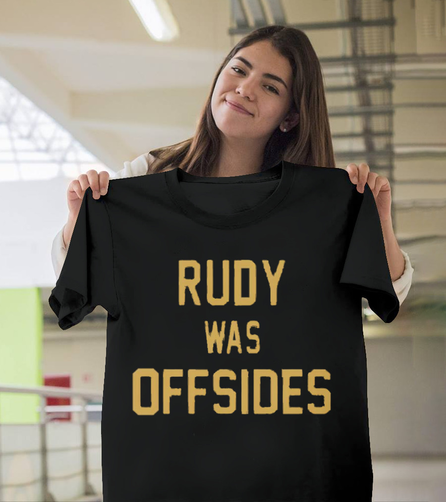 Rudy Was Offsides Notre Dame Football Controversy T-Shirt