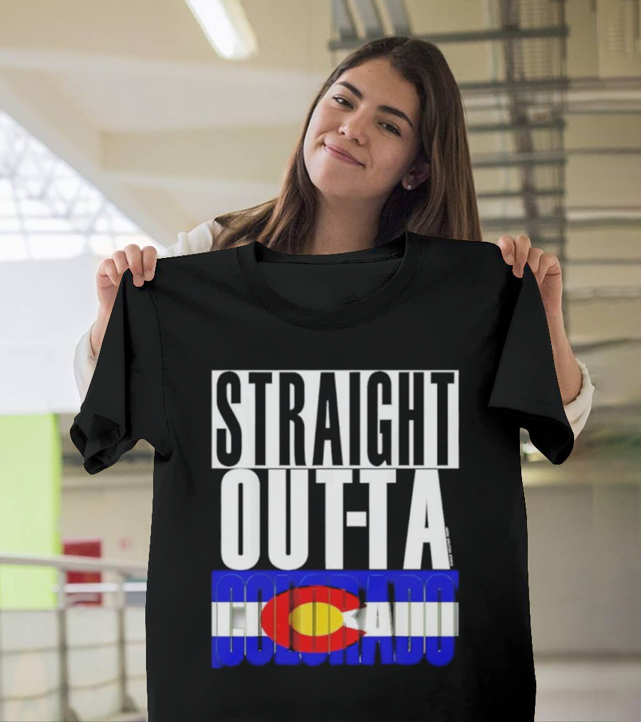 STRAIGHT OUTTA COLORADO Colorado Flag T-Shirt